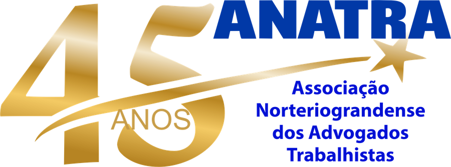 ANATRA 45 anos – Associação Norteriograndense dos Advogados Trabalhistas